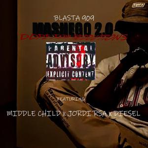 Mashego 2.0 (feat. Middle Child701, Jordi Rsa & Diesel501)