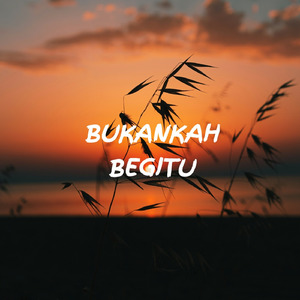 Bukankah Begitu (Acoustic)