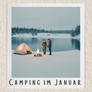 Camping im Januar