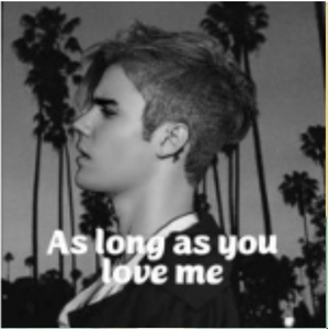 As long as you love me