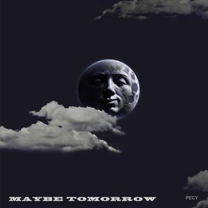 Maybe Tomorrow