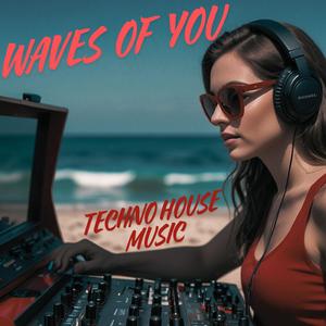 Waves of You