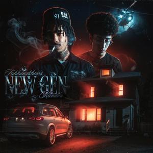 New Gen (feat. Fluhkunxhkos)