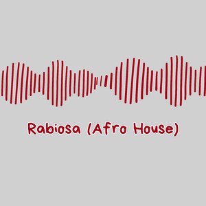 Rabiosa (Afro House)