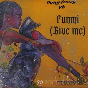 Funmi (give me)