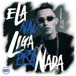 Ela Não Liga pra Nada