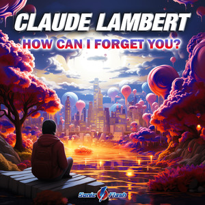 How Can I Forget You? (Extended Mix)