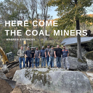 Here Come the Coal Miners