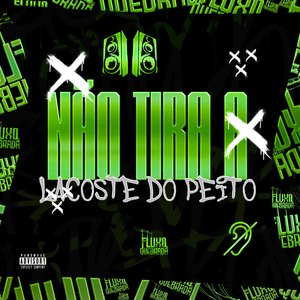 Não tira a lacoste do peito