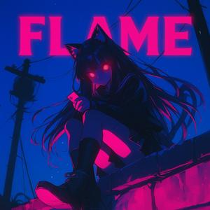 Flame!