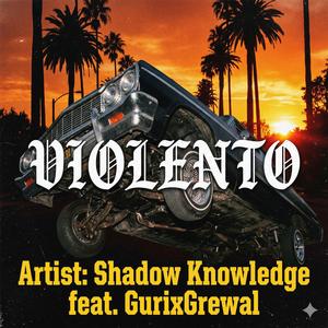 VIOLENTO (feat. Gurixgrewal)