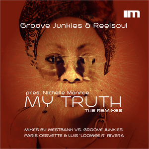 My Truth (The Remixes) (Paris Cesvette & Luis Looweer Rivera Remix)