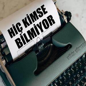 Hiç Kimse Bilmiyor
