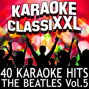 The Saints (Karaoke Version) (Originally Performed By The Beatles)