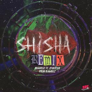 Shisha (feat. 2Fuertes) (Remix) (Remix)