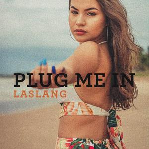 Plug Me In