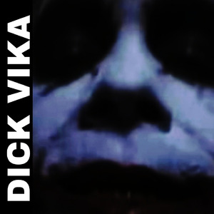 DICK TINNY VIKA