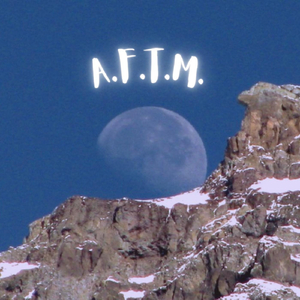 A.F.T.M.