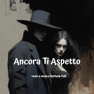 Ancora ti aspetto