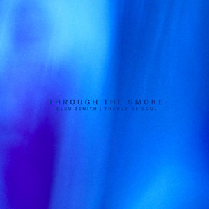 Through the Smoke (Extended Mix)