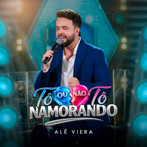 Tô ou Não Tô Namorando (Ao Vivo)