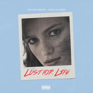 Lust for Life (feat. Yearofjordn)