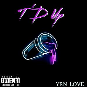 T'd Up