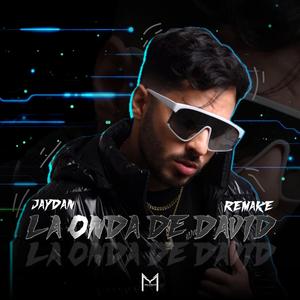 LA ONDA DE DAVID (REMAKE) (feat. Jaydan) (Special Version)