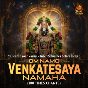 Om Namo Venkatesaya Namaha(108 Times Chants)