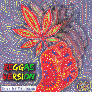 Hymn for Marijuana (Reggae Version)