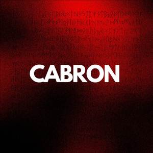 CABRON (FT ALEX GORTER)