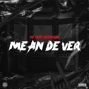Me an de ver (feat. NetoKidd GetBlownMusic)