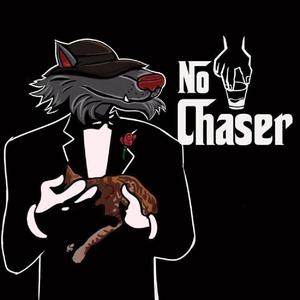 No Chaser