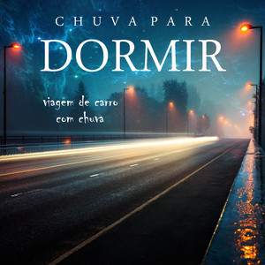 Chuva para Dormir: Viagem de Carro, Pt.07