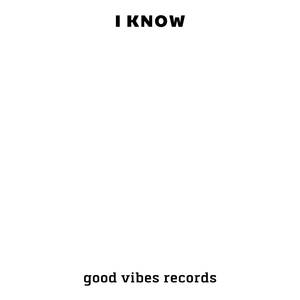 i know
