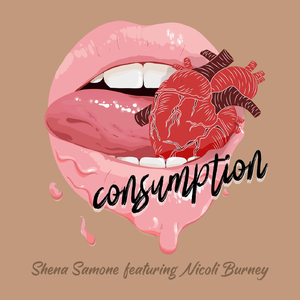Consumption (feat. Nicoli Burney)