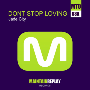 Dont Stop Loving (Original Mix)