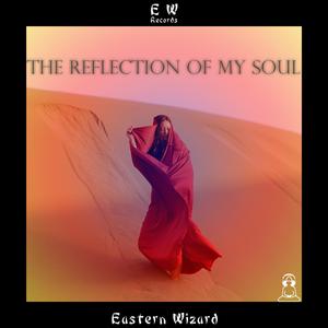 The Reflection Of My Soul