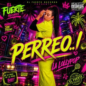 Perreo (Lollypop )
