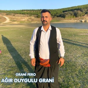 Ağır Duygulu Grani