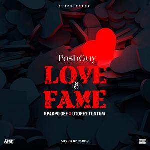 Love and Fame (feat. Kpakpo Gee & Otopey Tuntum)