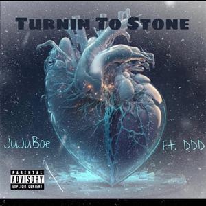 Turnin To Stone (feat. DDD)