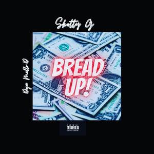 Bread Up! (feat. Doja Mello-D)