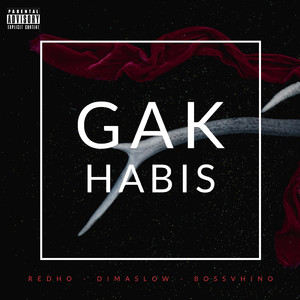 Gak Habis (feat. Dimaslow, Bossvhino)