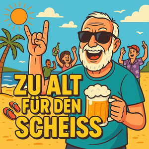 Zu Alt Für Den Scheiß