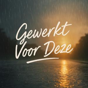 Gewerkt Voor Deze (feat. Lawson)