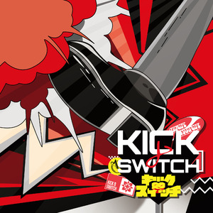 KICK & SWITCH