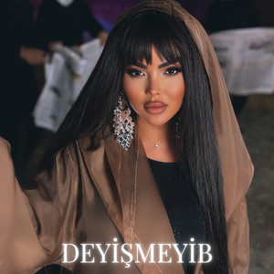 Deyişmeyib