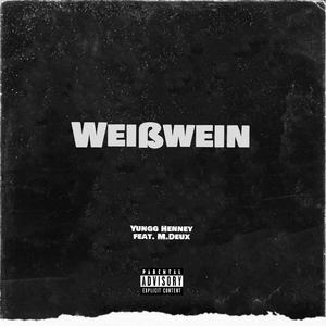 Weißwein (feat. M.Deux)