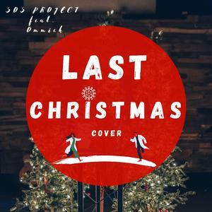 Last Christmas (feat. Ommieh)